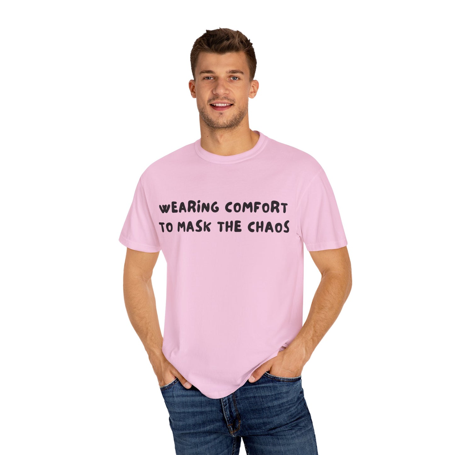 Wearing Comfort Chaos T-Shirt